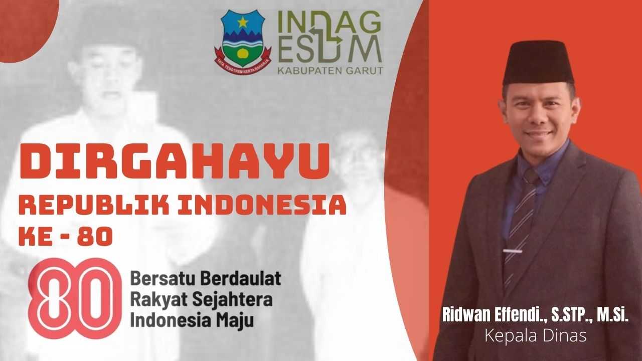 Semangat Kemerdekaan Jadi Landasan Kemandirian Industri, Perdagangan, dan Energi